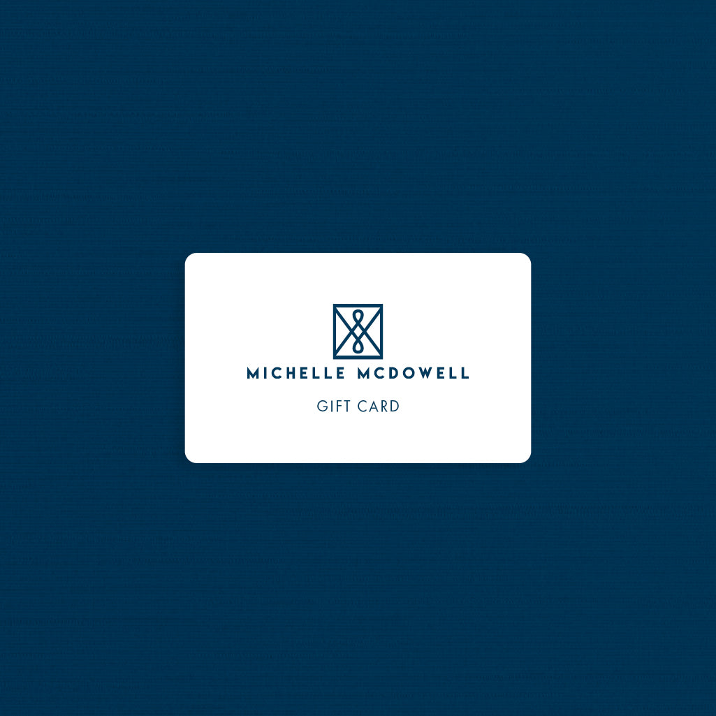 Michelle McDowell E-Gift Card